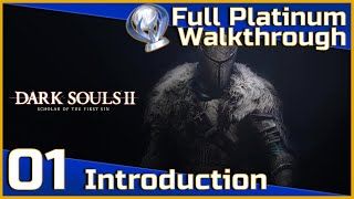 Dark Souls II Full Platinum Walkthrough  01  Introduction [upl. by Leuneb142]