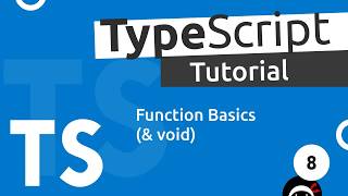 TypeScript Tutorial 8  Function Basics [upl. by Luzader]