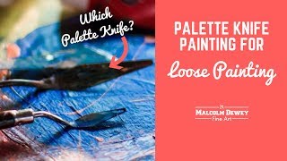 Palette Knife Painting  Which Palette Knife to Use [upl. by Etnohc]