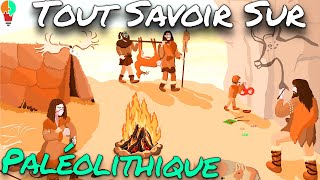 Tout Savoir Sur LE PALÉOLITHIQUE préhistoire [upl. by Nylarahs176]