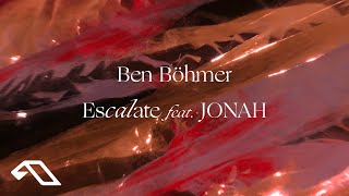 Ben Böhmer  Escalate feat JONAH Official Visualiser [upl. by Shanta]