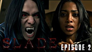 SLADE the Series  Season 1 Ep 2 [upl. by Rosio]