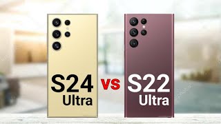 Samsung S24 Ultra vs Samsung S22 Ultra [upl. by Kant]