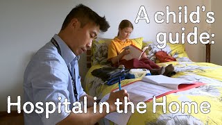 A childs guide to hospital Hospital in the Home [upl. by Cati]