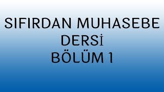 SIFIRDAN MUHASEBE KARİYERİNİZ BAŞLIYOR Sıfırdan Muhasebe İlk Ders [upl. by Delly]