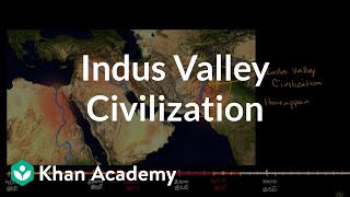 Indus Valley Civilization  Early Civilizations  World History  Khan Academy [upl. by Indira564]