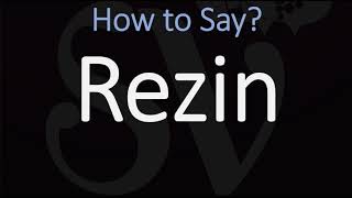 How to Pronounce Rezin CORRECTLY [upl. by Otanod]