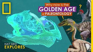 Why Now is the Golden Age of Paleontology  Nat Geo Explores [upl. by Pizor227]