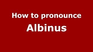 How to pronounce Albinus French  PronounceNamescom [upl. by Oiretule95]