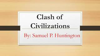 Clash of Civilization by Samuel P Huntington [upl. by Lupien]