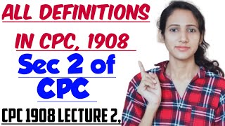 SECTION 2 OF CPC Explained in detail  CPC 1908 LECTURE 2 [upl. by Ayadahs]