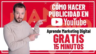 COMO HACER PUBLICIDAD EN YOUTUBE  Aprende Marketing Digital 15 min ▶︎ES GRATIS [upl. by Kreiker769]