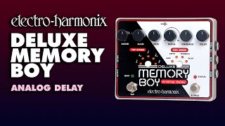 ElectroHarmonix Deluxe Memory Boy Analog Delay Pedal [upl. by Nalor847]