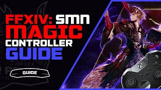 FFXIV SMN Controller Guide  Shadowbringers Summoner Guide [upl. by Bordie]