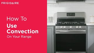 How To Use Convection On Your Range [upl. by Nigle994]