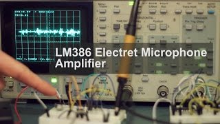 LM386 Electret Microphone Amplifier [upl. by Herwin]