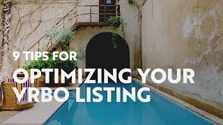 9 Tips for Optimizing Your Vrbo Listing [upl. by Ahsitruc]