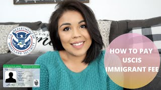 How to pay for your Green Card USCIS Immigrant Fee [upl. by Dory]