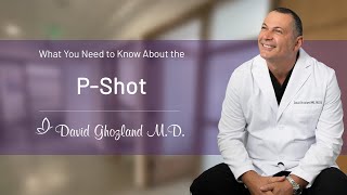 What You Need to Know about the PShot with Dr David Ghozland [upl. by Ainniz]