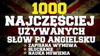 1000 najczęściej używanych słów w języku angielskim [upl. by Yk]