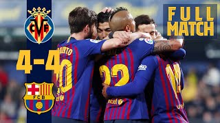 FULL MATCH Villarreal 4  4 Barça 2019 EIGHT goals A red card Injury time drama 🤪 [upl. by Lilybel630]