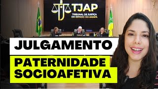 JULGAMENTO PATERNIDADE SOCIOAFETIVA [upl. by Anitsuj784]