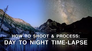 How to Shoot and Process a Day to Night Timelapse  Astrophotography Tips [upl. by Andrade886]