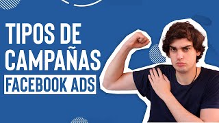 Tipos de campañas en FACEBOOK ADS  ¿CUÁL ELEGIR😱 REPASO COMPLETO✅ [upl. by Ardnalak]